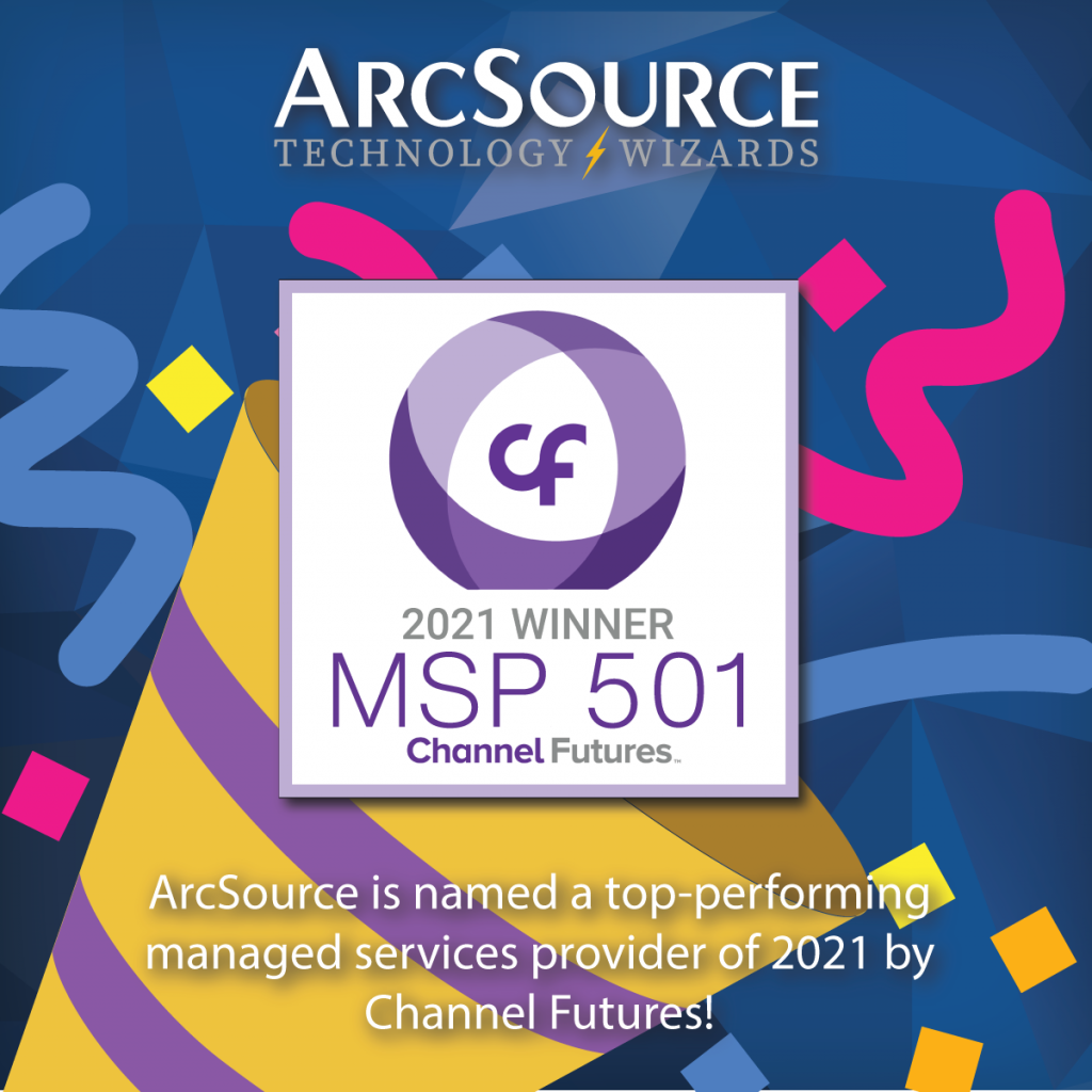 ArcSource Ranked on 2021 Channel Futures MSP 501 ArcSource